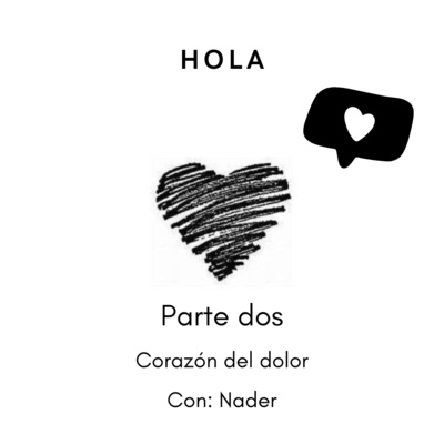 Parte dos: Corazón del dolor