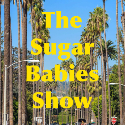 The Sugar Babies Show: The Light Side (Interview with a Sugar Baby Part 1) #3