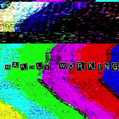 Hardly Working - The Pilot episode artwork
