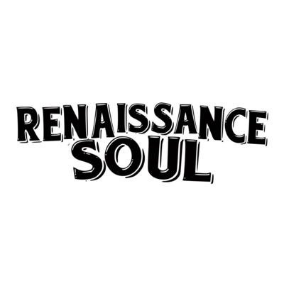 Renaissance Soul Podcast Trailer - Words From a Few Friends