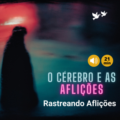 Rastreando Aflições [NSimas] O Cérebro e as Aflições [Top3Cap3LVAL Pgs97~99] episode artwork