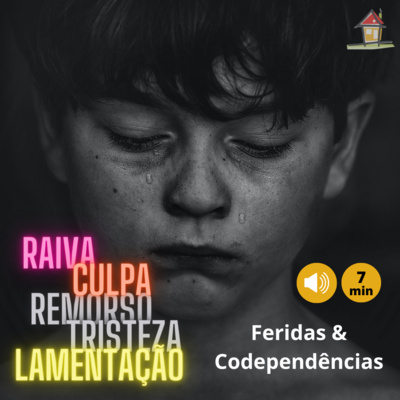 Feridas e Codependências [NSimas] Raiva - Dor e Tristeza - Remorso [Top13aCap3LVAL Pgs107~108] episode artwork