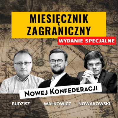 Nowa Konfederacja | Polska & Świat: geopolityka, polityka i sprawy międzynarodowe