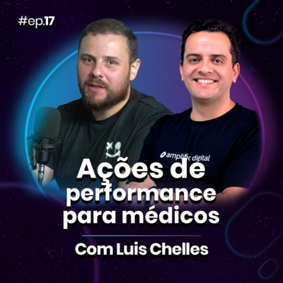 #Ep17 - Ações de performance para médicos no mundo digital episode artwork