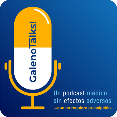 Portada de GalenoTalks! Temas medicos explicados de forma sencilla, para todos!