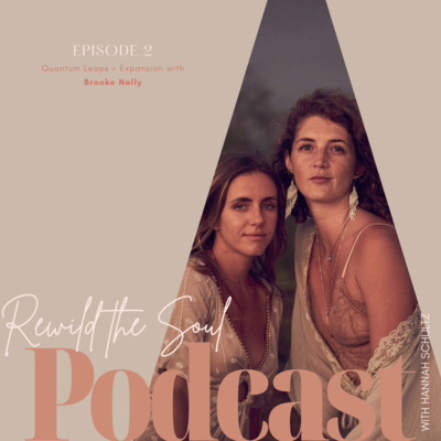 Ep2. Quantum Leaps + Expansion with Brooke Nally