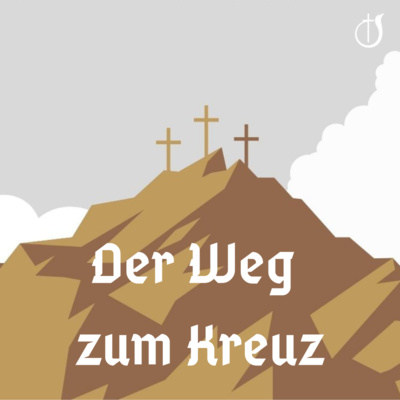 Betet im Angesicht großer Not // Der Weg zum Kreuz (Teil 2) // Noah Reinbold episode artwork