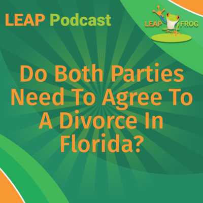 Do Both Parties Need To Agree To A Divorce In Florida?