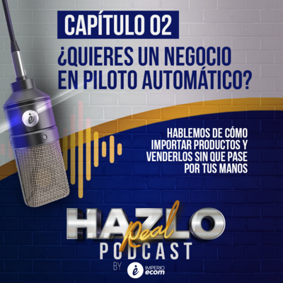 ¿Quieres un negocio en piloto automático? Hablemos de cómo importar productos y venderlos sin que pase por tus manos