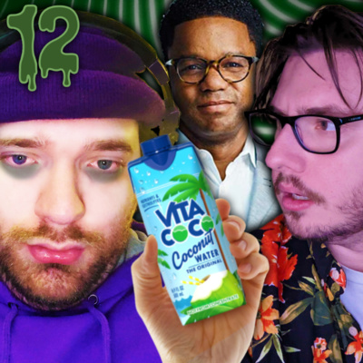 12. COCONUT WATER TOO SPICY FOR THIS WHITE GUY episode artwork