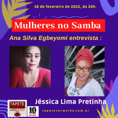 "Mulheres no Samba" com Ana Silva Egbeyomi - Episódio III