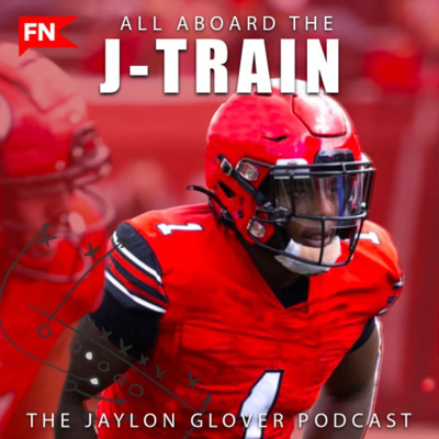 All Aboard the J-Train - The Jaylon Glover Podcast
