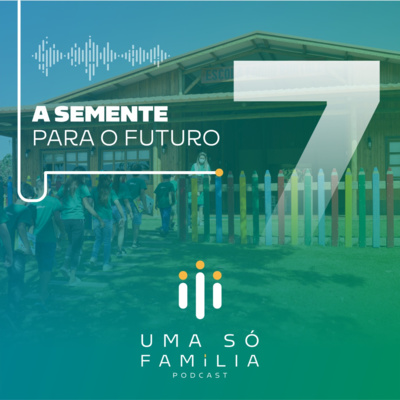 A Semente Para o Futuro