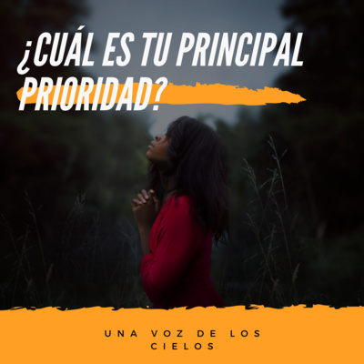 ¿CUÁL ES TU PRINCIPAL PRIORIDAD? episode artwork