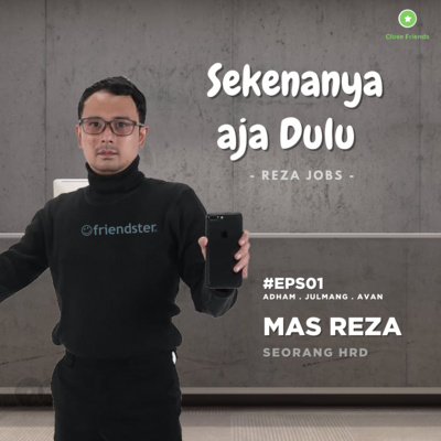 #EPS01 - Sekenanya Aja Dulu ft. Mas Reza episode artwork