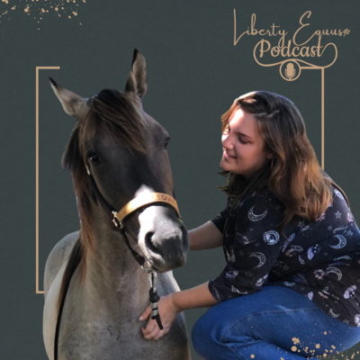Liberty Equus Podcast