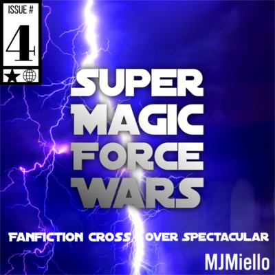 Super Magic Force Wars: Fan Fiction Crossover Spectacular