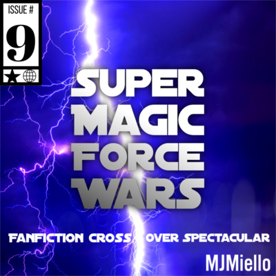 Super Magic Force Wars: Fan Fiction Crossover Spectacular