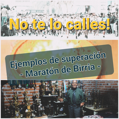Ep.14 - Ejemplos de superación - Maratón de Birria - Con Don Lupe y Don Gil Ep.14 - Ejemplos de superación - Maratón de Birria - Con Don Lupe y Don Gil