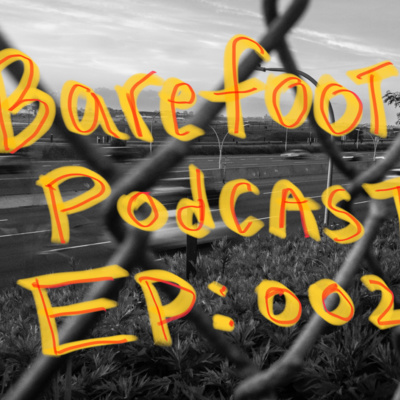 Barefoot Podcast - Stress - Episode 002 episode artwork