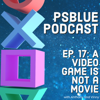 Video Games are NOT Movies (ep. 17)