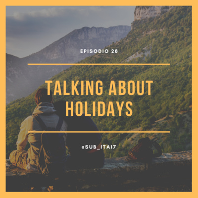 28. Talking about holidays