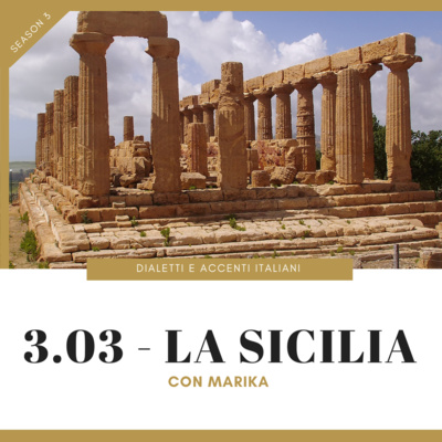 3.03 - Tour of Italian accents and dialects: Sicily (with Marika)