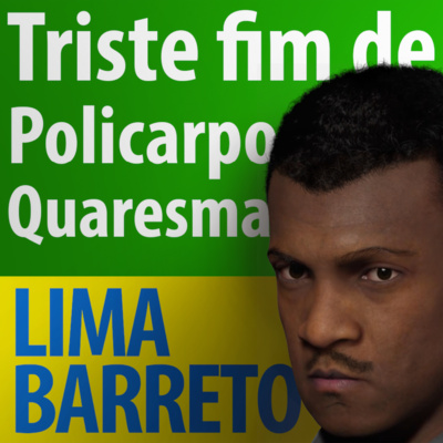 Lima Barreto - Triste fim de Policarpo Quaresma - Parte 2 - Capítulo IV • "Peço energia, sigo já” - A