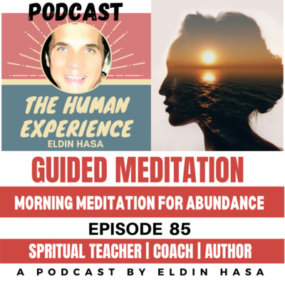 #85 Morning Meditation for Abundance, Prosperity & Wealth