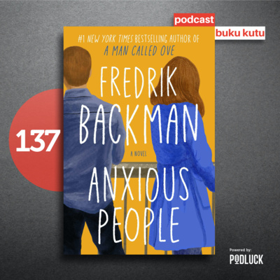 137. Anxious People - Kisah Jenaka yang Penuh dengan Filosofi Kehidupan