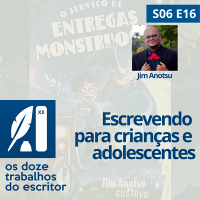 Escrevendo para o público infanto-juvenil, com Jim Anotsu - S06E16 episode artwork