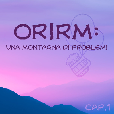 (DND) ORIRM: Una Montagna di Problemi - CAP1 E1 - ''BEQ & Mirdi''