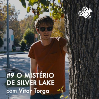 Sessão Dupla #9: O Mistério de Silver Lake, com Vitor Torga