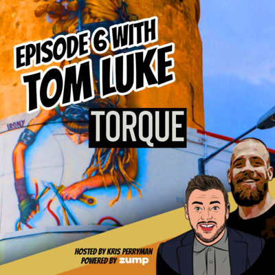 Episode 6 with Tom Luke