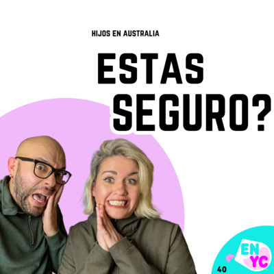 cover of episode Emigrar a AUSTRALIA con Hijos - Parte 2 | ENYC40