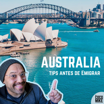cover of episode Necesitas SABER esto antes de Emigrar a Australia! | E93