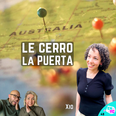 cover of episode vivir 6 años en Australia y no poder quedarse | ENYC48