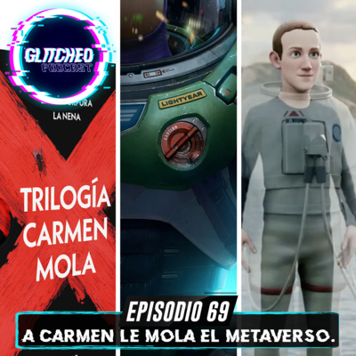 Episodio 69: A Carmen le Mola el Metaverso. episode artwork