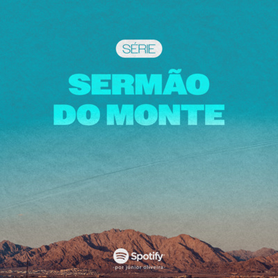 Sermão do monte #3: Bem-aventurado! (Parte 3) episode artwork