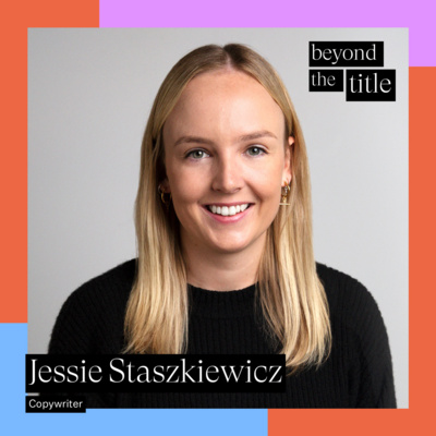 Copywriter & Florist - Jessie Staszkiewicz