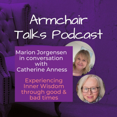 Catherine Anness - Experencing inner Wisdom through tough times and good times