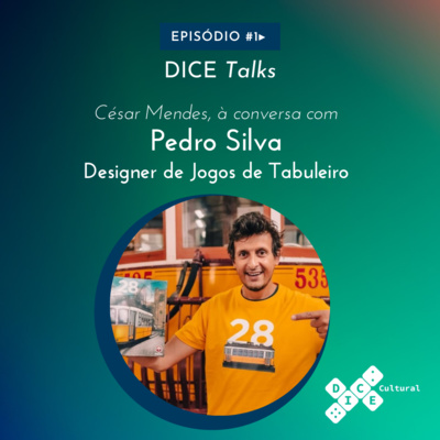 Dice Talks #1 - Pedro Silva