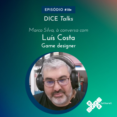 Dice Talks #18 - Luis Costa