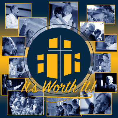 It’s Worth It! Week 4: A Message Worth Sharing - Pastor Zahrte