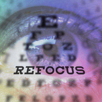Refocus: Refocused Mission and Values