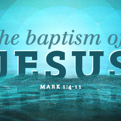 The Baptism of Jesus