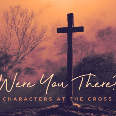 Were You There: Judas - Maundy Thursday