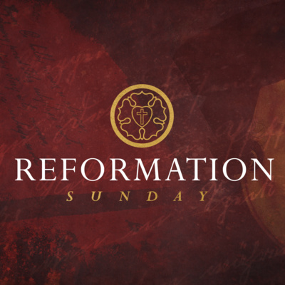 Reformation Sunday