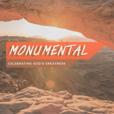 Monumental, Week 1: God Is Surprising