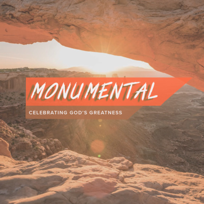 Monumental, Week 3: God's Deep Love For Us
